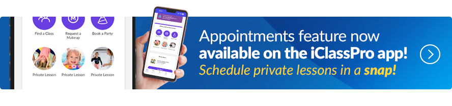 iClassPro Appointments Feature Now on the App!